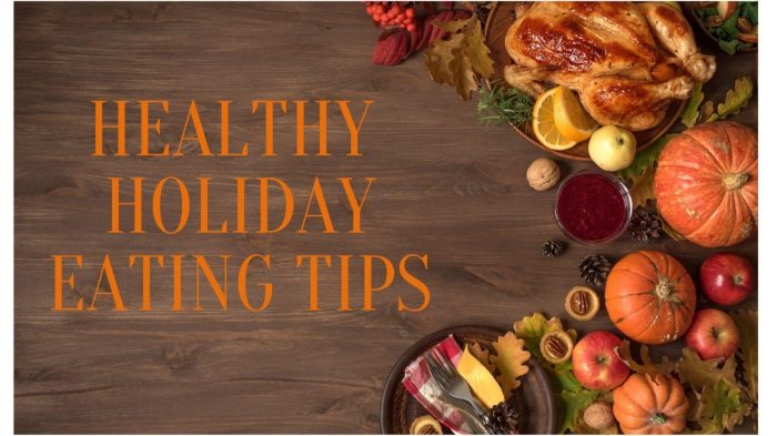 How to maintain healthy eating during holidays